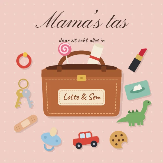 Wat zit er in mama’s tas