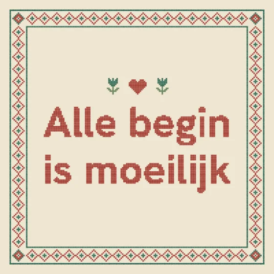 Tegeltje "Alle begin is moeilijk"