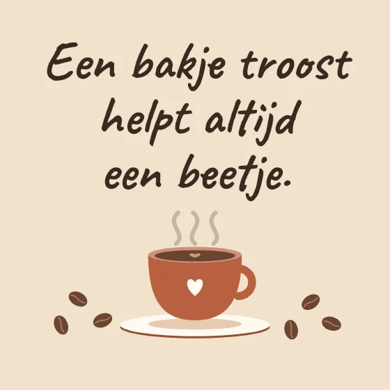 Tegeltje "Een bakje troost"