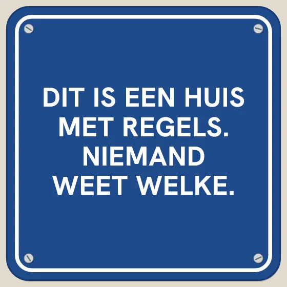 Tegeltje "Dit is een huis met regels"