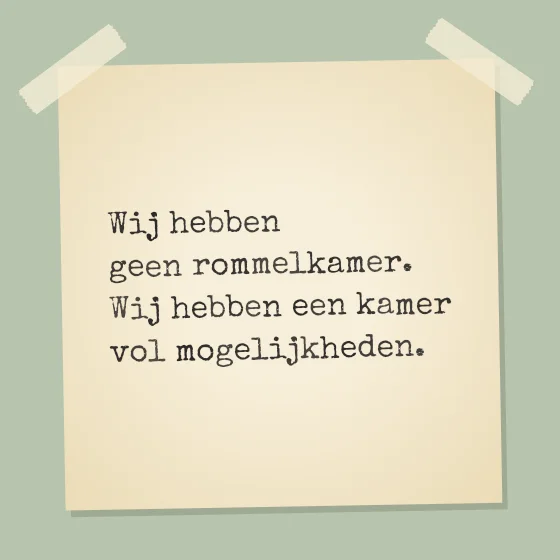 Tegeltje "Wij hebben geen rommelkamer"