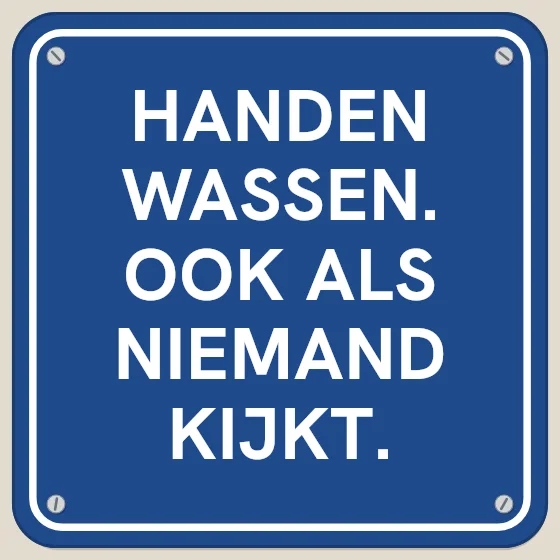 Tegeltje "Handen wassen. Ook als niemand kijkt"