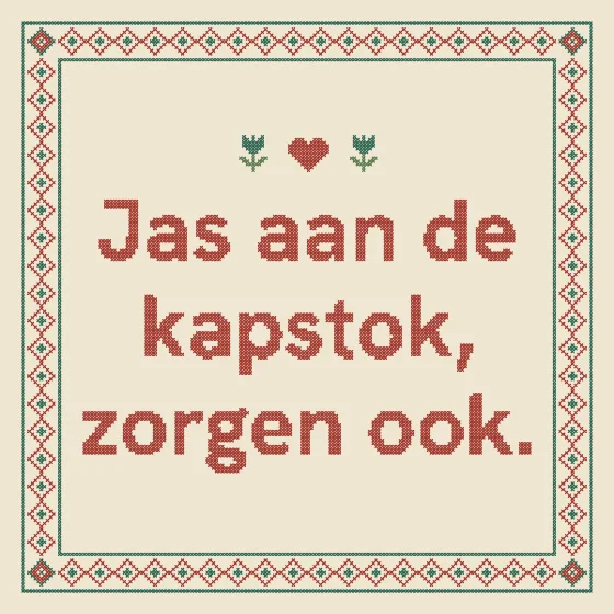 Tegeltje "Jas aan de kapstok, zorgen ook"