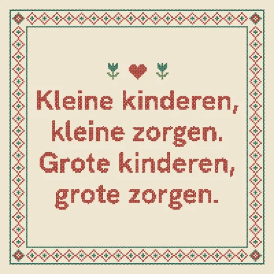 Tegeltje "Kleine kinderen, kleine zorgen"