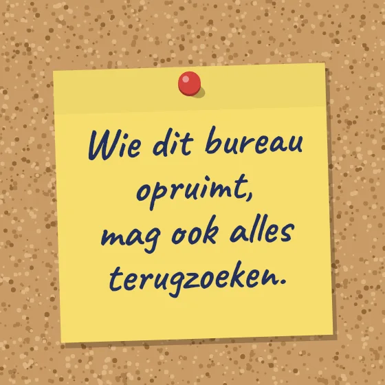 Tegeltje "Wie dit bureau opruimt"
