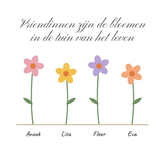 Vriendinnen zijn bloemen